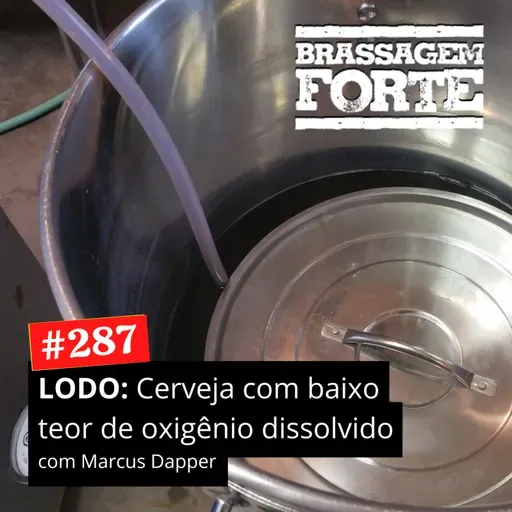 #287 - LODO: Cervejas com baixo teor de oxigênio dissolvido