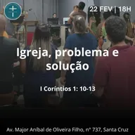 Igreja, problema e solução - 1 Coríntios 1. 10-13