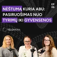 Nėštumą kuria abu: pasiruošimas nuo tyrimų iki gyvensenos | Telomera Podcast 06