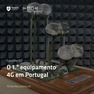103. O 1.º Equipamento 4G em Portugal