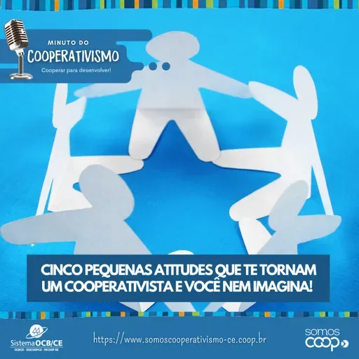 Cinco pequenas atitudes que te tornam um cooperativista e você nem imagina!