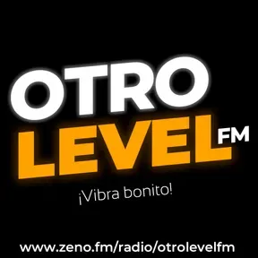 Otro Level Fm
