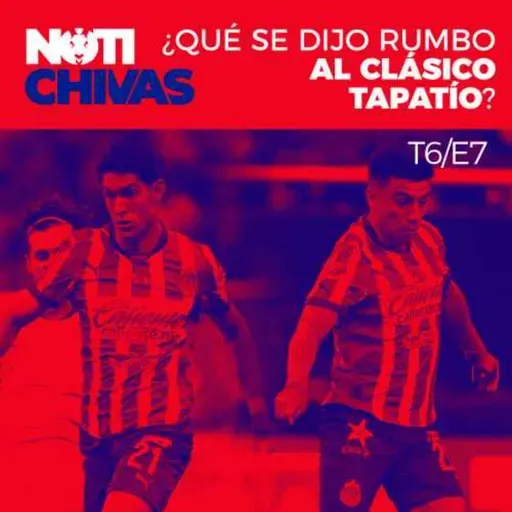 ¿Qué se dijo rumbo al Clásico Tapatío: Chivas vs Atlas?