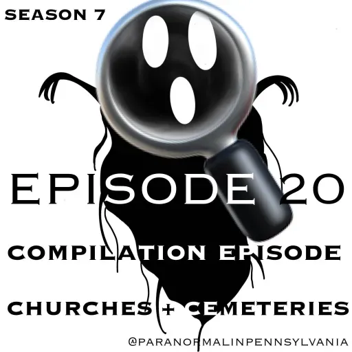 Churches and Cemeteries Across Pennsylvania: Short Stories About the Phantoms Who Occupy Them