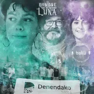 BAKU BARRIKUPEL, DENENDAKO Y MADDI #LUNA394