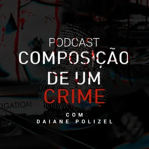 89. Daniele Toledo do Prado - O "Monstro da Mamadeira" e a Injustiça Brasileira