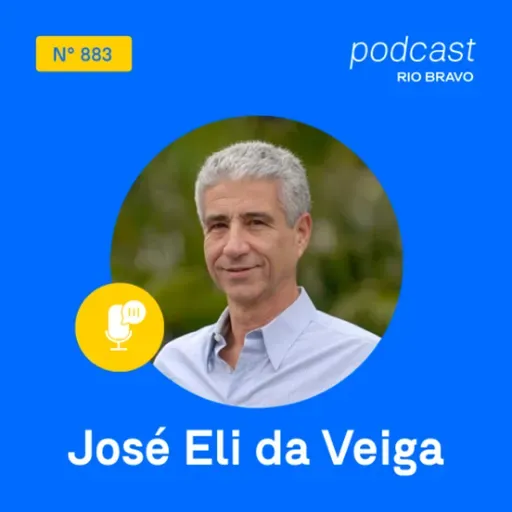 Podcast 883 | José Eli da Veiga | Além da COP30: os desafios do enfrentamento às mudanças climáticas