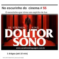 No escurinho do  cinema # 55:O escurinho que virou um espírito de luz