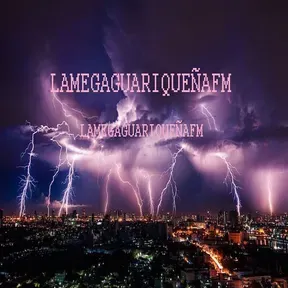LAMEGAGUARIQUEÑAFM