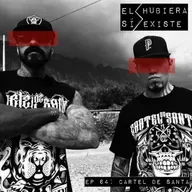 El Hubiera Sí Existe Ep 64: Cartel de Santa