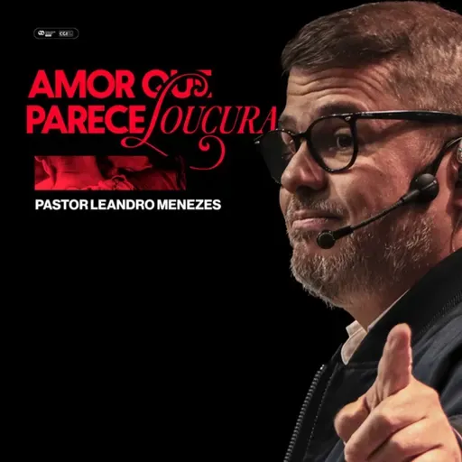 O Amor que parece loucura - Leandro Menezes