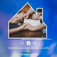 EP#26 LA IGLESIA SENCILLA es SALUDABLE (VI) Factor 05 - Oración - HAG