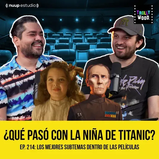Ep. 214 - Los mejores SUBTEMAS dentro de las PELÍCULAS