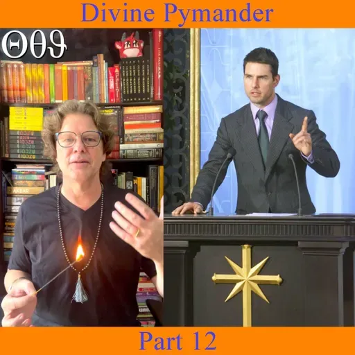 The Divine Pymander - Part 12