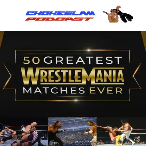Los 50 mejores combates de Wrestlemania
