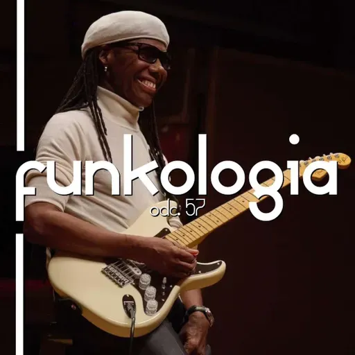 #57 – Nile Rodgers – The Hitmaker