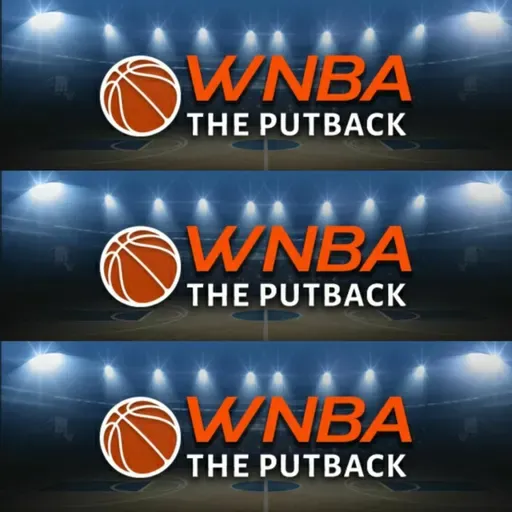 Wednesday, May 18: WNBA The Putback Scores