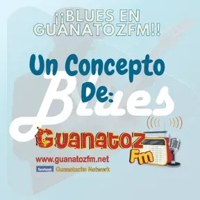Blues En Guanatozfm
