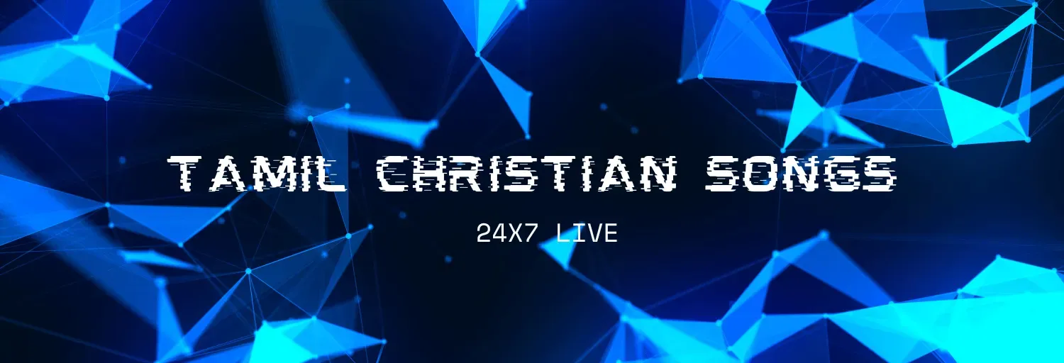 Tamil Christian Songs 24x7