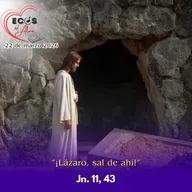 Domingo, 22 de marzo 2026 || Juan 11, 1-45