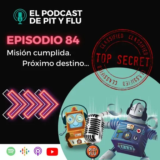 Capítulo 84: Misión cumplida. Próximo destino...