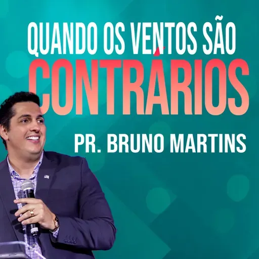 #124 - Quando os ventos são contrários - Josué 1:5-9