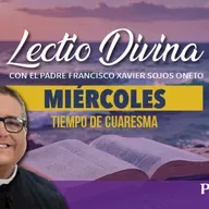 Lectio Divina de hoy miércoles 25 de febrero