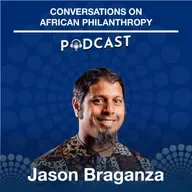 Jason Braganza | Ep. 148 | Global Africa Series | Development financing, African economic self-determination, debt and financial sustainability
