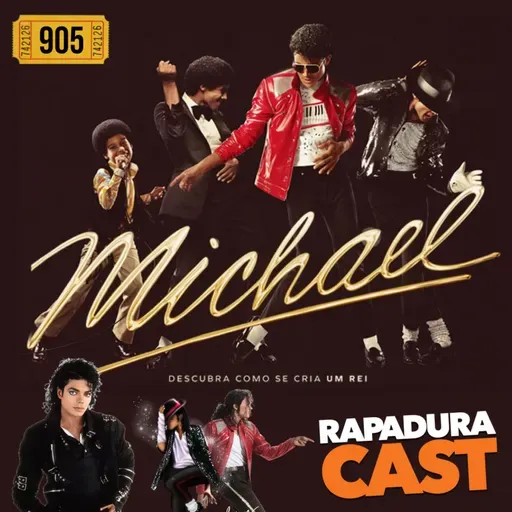 RapaduraCast 905 - Filme do Michael Jackson escolheu agradar o fã! Isso é um erro?