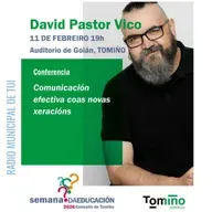 Ent. David Pastor Vico, filósofo e divulgador | “Comunicación efectiva coas novas xeracións"