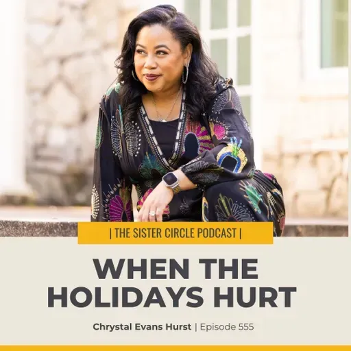 #555 – When the Holidays Hurt