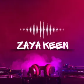 Dj ZAYA KEEN