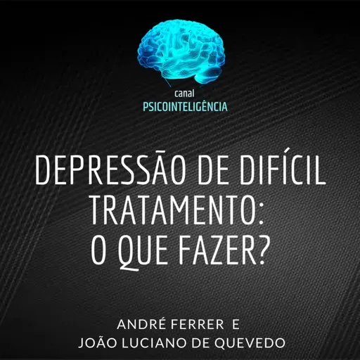 Depressão de difícil tratamento: o que fazer?
