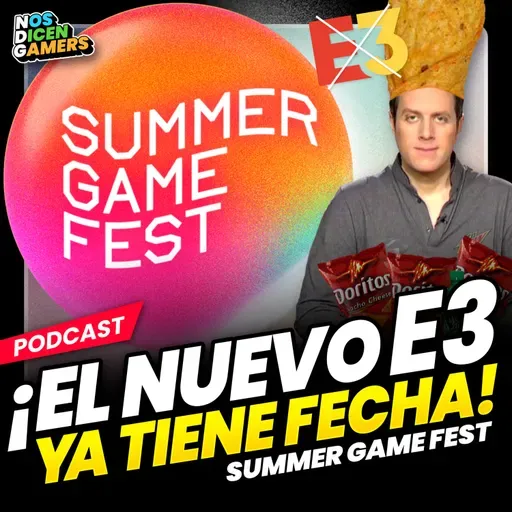 TODO sobre el NUEVO NO-E3 (Summer Game Fest) | ¿EL DORITOS venderá HUMO otra vez? | Nos Dicen Gamers