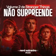 009 - Stranger Things 5 (Vol. 2): O meio do fim