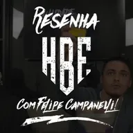 Resenha HBE - Com Felipe Campanelli