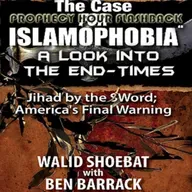 Episode 1438: PROPHECY HOUR: "The Case FOR Islamophobia” a look into the End-Times