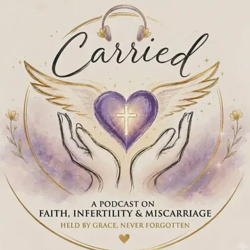 The Carried Podcast Episode #2: Jymea Layne Shares Her Story of Losing a Child and the Healing Journey!