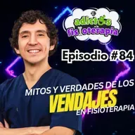 #84 Vendajes Mitos y Verdades / Ft. Julio Britez