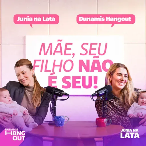 Especial Dia das Mães Pt. 2 | Junia Na Lata x Hangout ft. Rapha Gonçalves