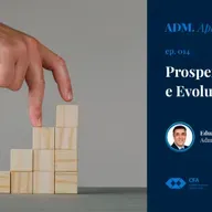 Episode 14: #014: Prosperidade e Evolução