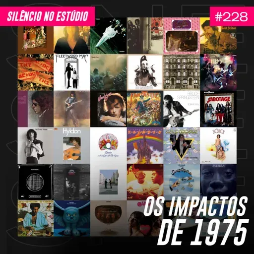 #228 - Os Impactos de 1975