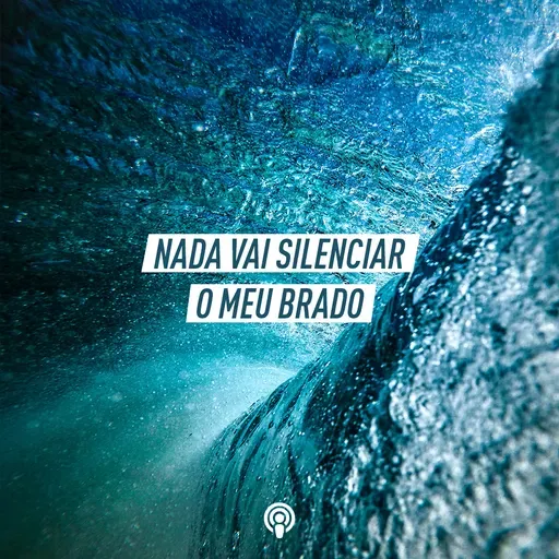 Nada Vai Silenciar o Meu Brado