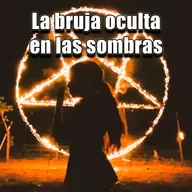 La bruja Oculta desde la sombras - Historia de terror