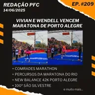 Redação PFC 209 - Maratona de Porto Alegre, Comrades Marathon e New Balance 42k Porto Alegre