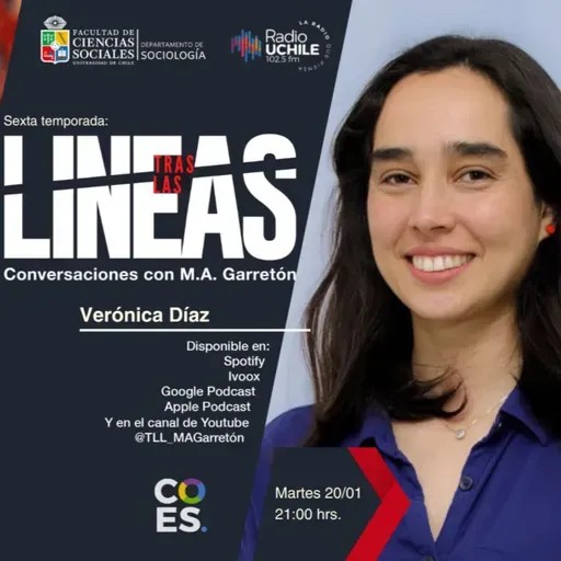 Tras las Líneas 270. [Verónica Díaz] - Proyecciones para la sociedad chilena desde la academia