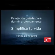 SIMPLIFICA TU VIDA. Audio para dormir. Fondo de hoguera.
