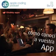 Cómo conocí a vuestra App (I): Chubby Apps