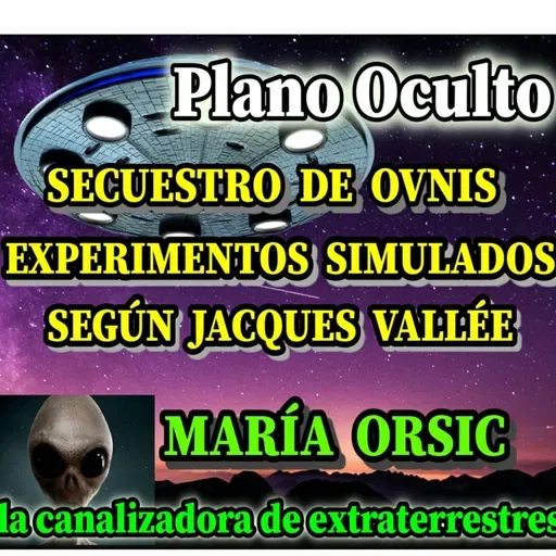 Plano Oculto T1x41 Secuestro de ovnis, experimentos simulados de guerra psicológica Según Jackes Vallé