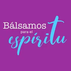 Bálsamos para el espíritu